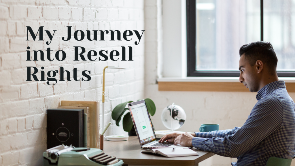 My Journey into Resell Rights