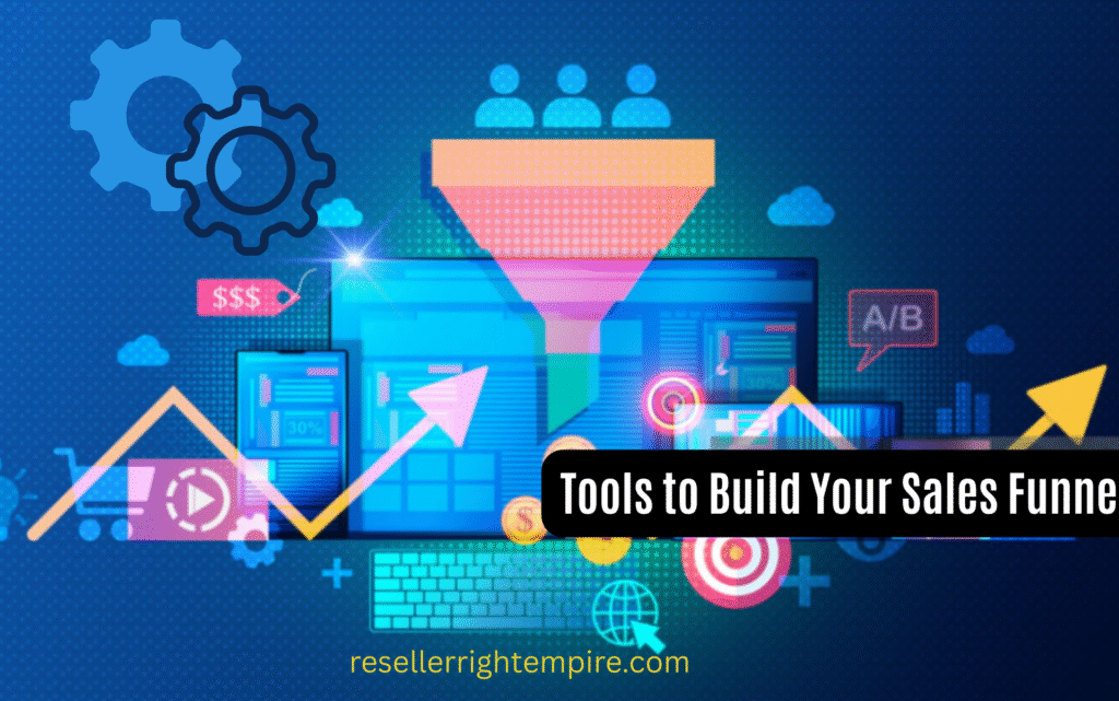 Tools to Build Your Sales Funnel