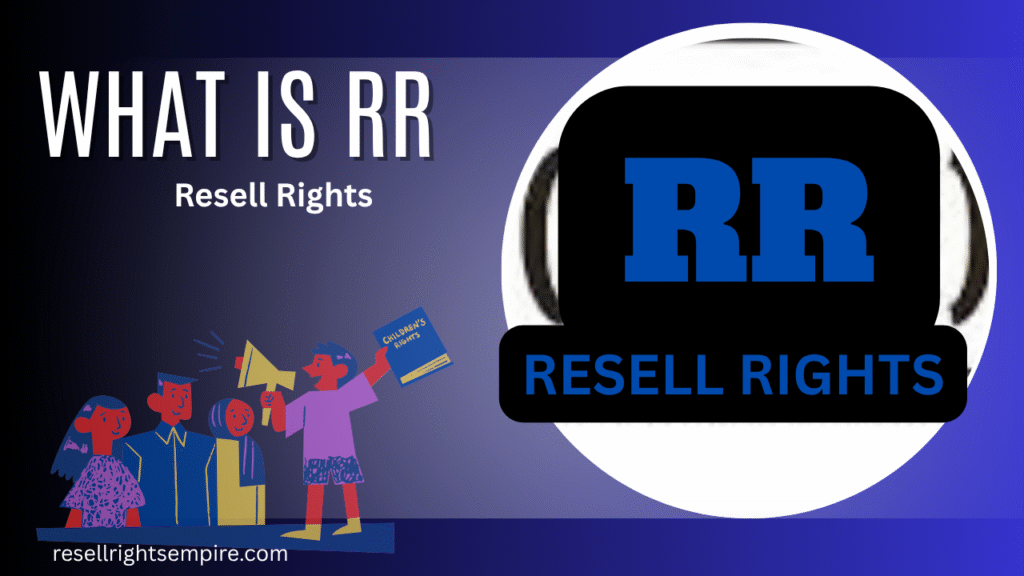 What is RR (Resell Rights)