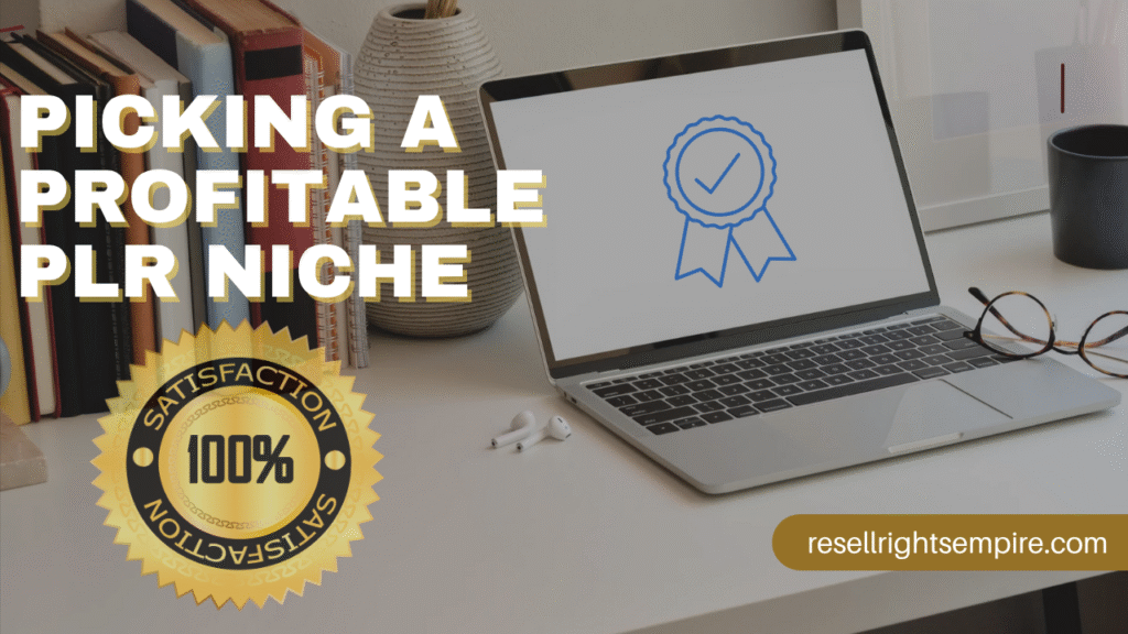 Picking a Profitable PLR Niche