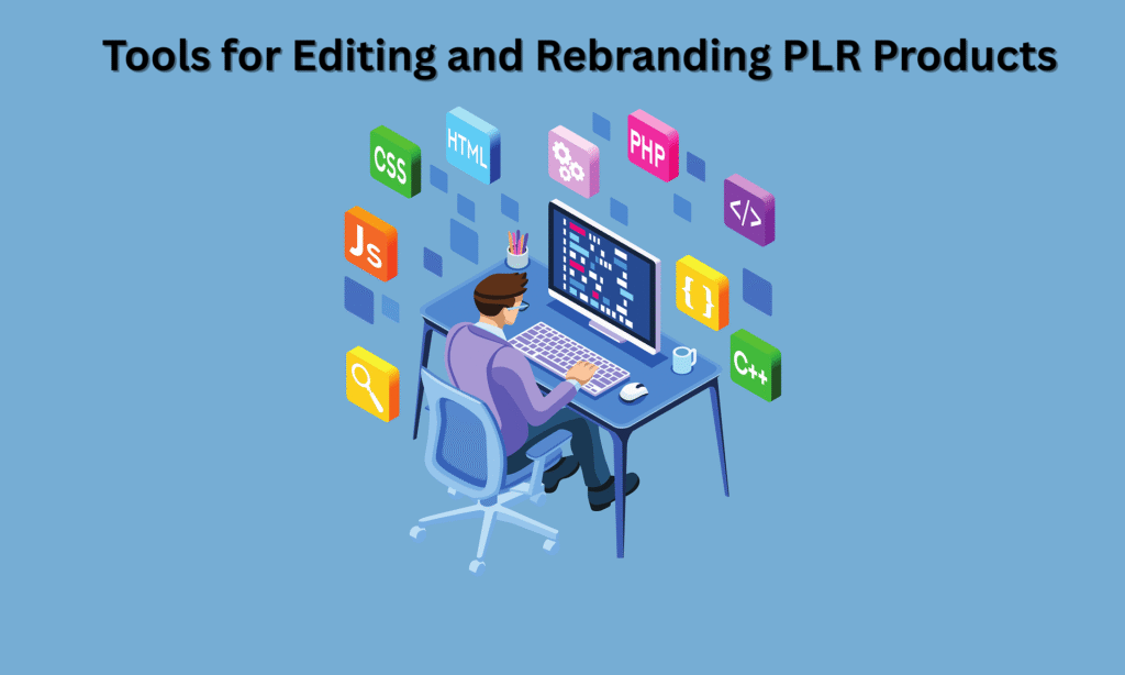 Tools for Editing and Rebranding PLR Products