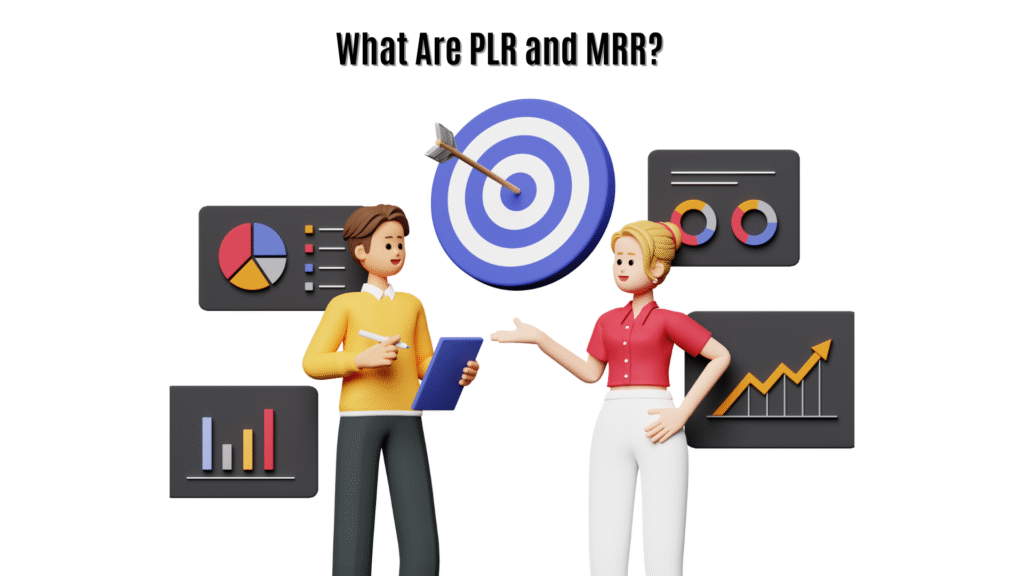 What Are PLR and MRR?