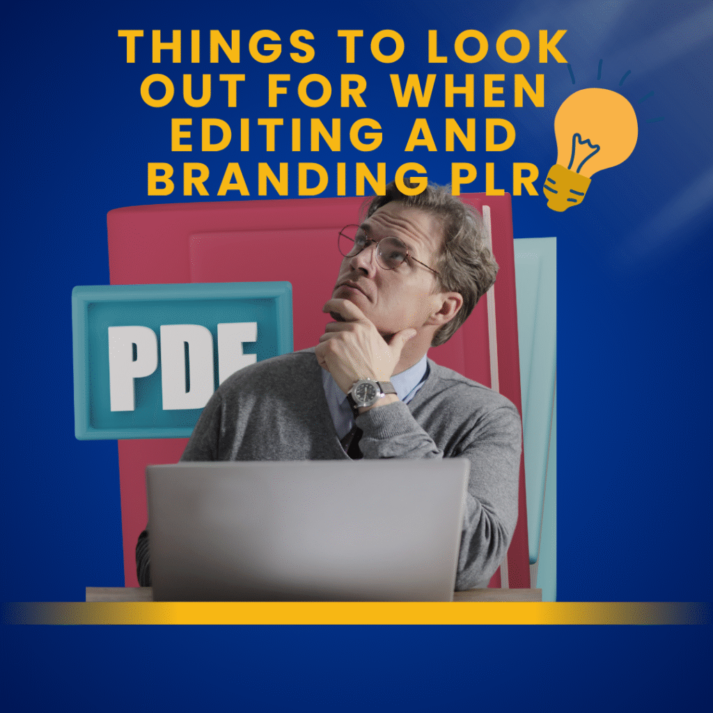 Things to Look Out for When Editing and Branding PLR
