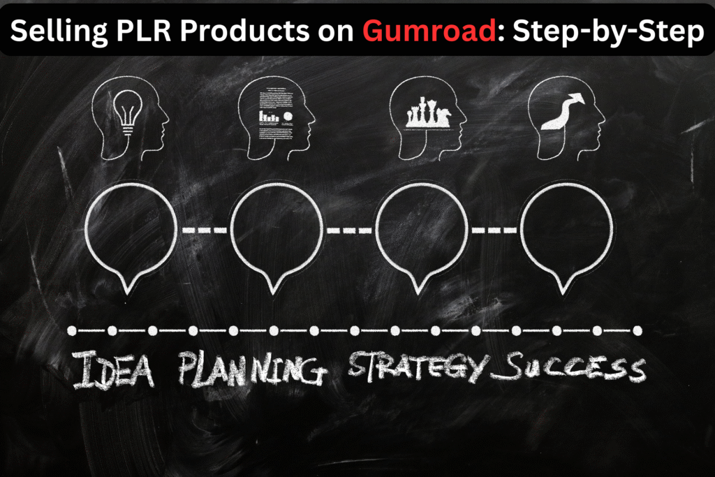 Selling PLR Products on Gumroad: Step-by-Step
