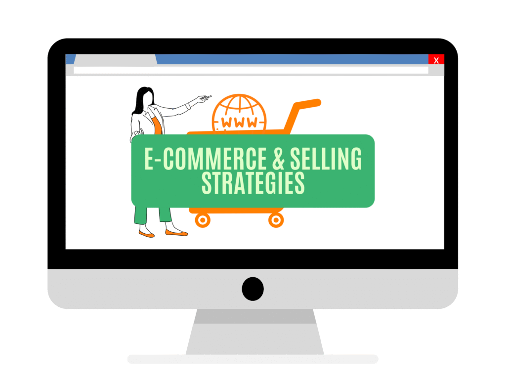 E-Commerce & Selling Strategies
