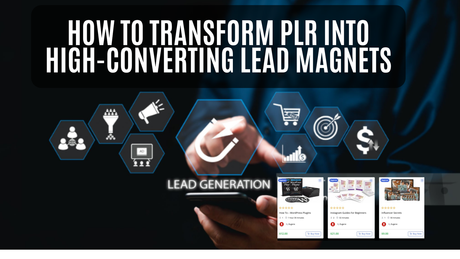 You are currently viewing How to Transform PLR into High-Converting Lead Magnets in 2025
